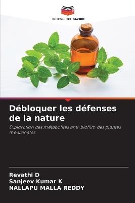 Débloquer les défenses de la nature - Revathi D,Sanjeev Kumar K,Nallapu Malla Reddy - cover