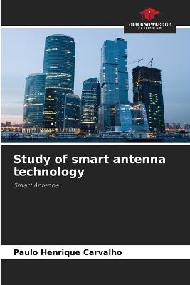 Study of smart antenna technology - Paulo Henrique Carvalho - cover