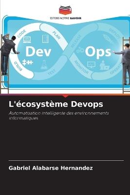 L'écosystème Devops - Gabriel Alabarse Hernandez - cover