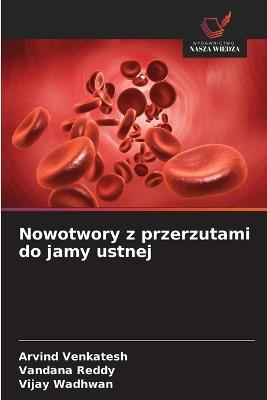 Nowotwory z przerzutami do jamy ustnej - Arvind Venkatesh,Vandana Reddy,Vijay Wadhwan - cover