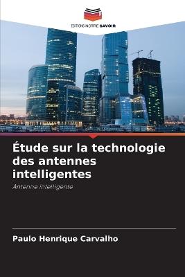 Étude sur la technologie des antennes intelligentes - Paulo Henrique Carvalho - cover
