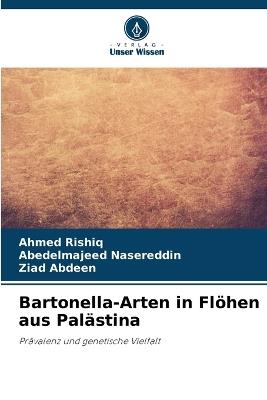 Bartonella-Arten in Flöhen aus Palästina - Ahmed Rishiq,Abedelmajeed Nasereddin,Ziad Abdeen - cover
