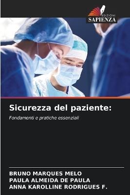 Sicurezza del paziente - Bruno Marques Melo,Paula Almeida de Paula,Anna Karolline Rodrigues F - cover