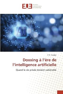 Doxxing à l'ère de l'intelligence artificielle - P P Tembo - cover
