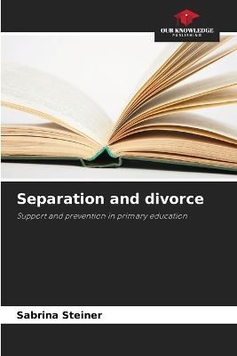 Separation and divorce - Sabrina Steiner - cover