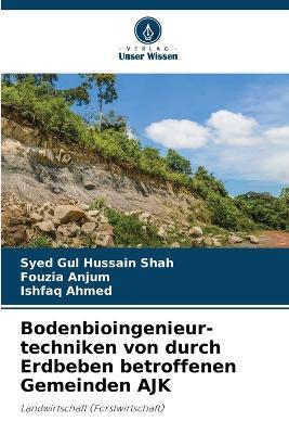 Bodenbioingenieur-techniken von durch Erdbeben betroffenen Gemeinden AJK - Syed Gul Hussain Shah,Fouzia Anjum,Ishfaq Ahmed - cover