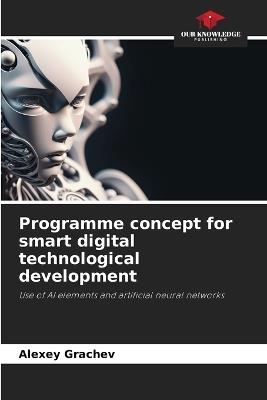 Programme concept for smart digital technological development - Alexey Grachev - cover