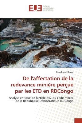 De l'affectation de la redevance minière perçue par les ETD en RDCongo - Dieudonné Dunia - cover