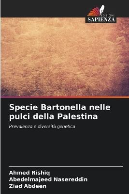 Specie Bartonella nelle pulci della Palestina - Ahmed Rishiq,Abedelmajeed Nasereddin,Ziad Abdeen - cover