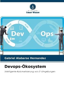 Devops-Ökosystem - Gabriel Alabarse Hernandez - cover