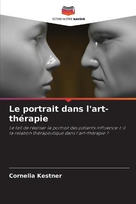 Le portrait dans l'art-thérapie - Cornelia Kestner - cover
