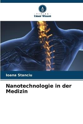 Nanotechnologie in der Medizin - Ioana Stanciu - cover