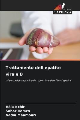 Trattamento dell'epatite virale B - Héla Kchir,Sahar Hamza,Nadia Maamouri - cover