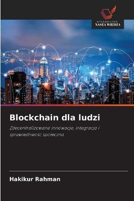 Blockchain dla ludzi - Hakikur Rahman - cover