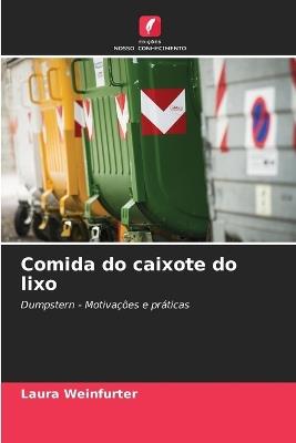 Comida do caixote do lixo - Laura Weinfurter - cover