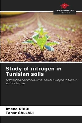Study of nitrogen in Tunisian soils - Imene Dridi,Tahar Gallali - cover