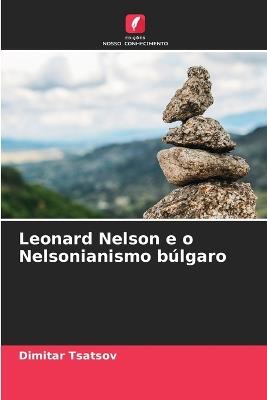 Leonard Nelson e o Nelsonianismo búlgaro - Dimitar Tsatsov - cover