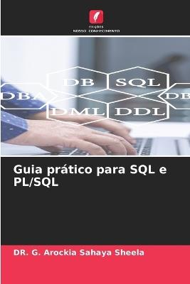 Guia prático para SQL e PL/SQL - G Arockia Sahaya Sheela - cover