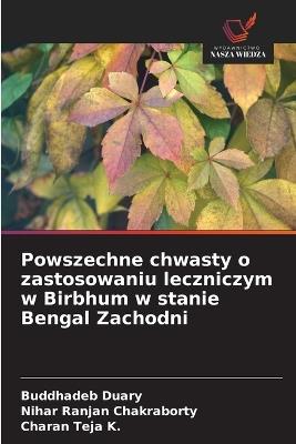 Powszechne chwasty o zastosowaniu leczniczym w Birbhum w stanie Bengal Zachodni - Buddhadeb Duary,Nihar Ranjan Chakraborty,Charan Teja K - cover