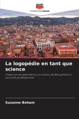 La logopédie en tant que science - Susanne Beham - cover