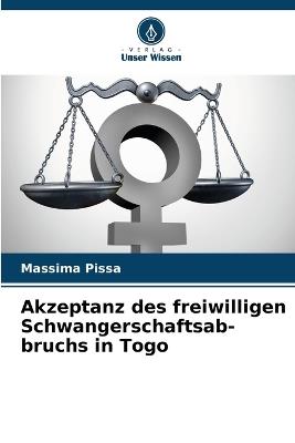 Akzeptanz des freiwilligen Schwangerschaftsab-bruchs in Togo - Massima Pissa - cover