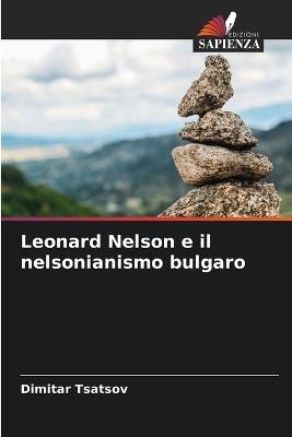 Leonard Nelson e il nelsonianismo bulgaro - Dimitar Tsatsov - cover