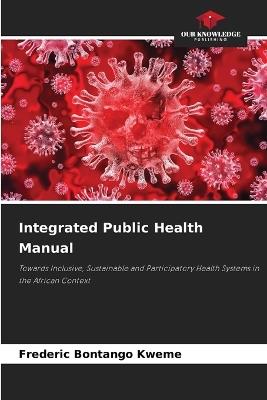 Integrated Public Health Manual - Frederic Bontango Kweme - cover