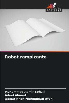 Robot rampicante - Muhammad Aamir Sohail,Adeel Ahmed,Qaisar Khan Muhammad Irfan - cover