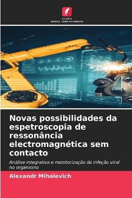 Novas possibilidades da espetroscopia de ressonância electromagnética sem contacto - Alexandr Mihalevich - cover