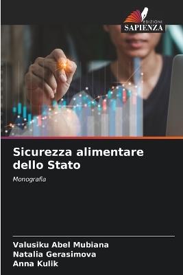Sicurezza alimentare dello Stato - Valusiku Abel Mubiana,Natalia Gerasimova,Anna Kulik - cover