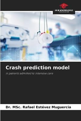 Crash prediction model - Msc Rafael Estévez Muguercia - cover