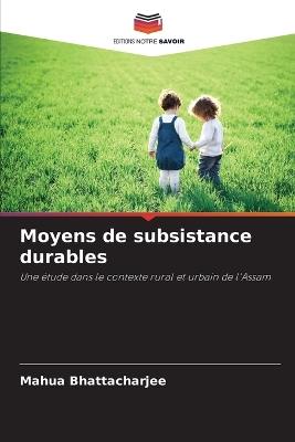 Moyens de subsistance durables - Mahua Bhattacharjee - cover