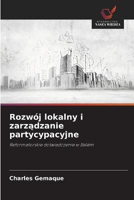 Rozwój lokalny i zarządzanie partycypacyjne - Charles Gemaque - cover