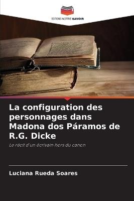 La configuration des personnages dans Madona dos Páramos de R.G. Dicke - Luciana Rueda Soares - cover