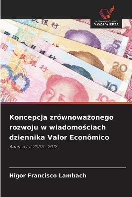 Koncepcja zrównoważonego rozwoju w wiadomościach dziennika Valor Econômico - Higor Francisco Lambach - cover