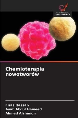 Chemioterapia nowotworów - Firas Hassan,Ayah Abdul Hameed,Ahmed Alshanon - cover