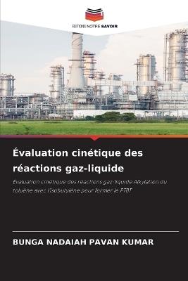 Évaluation cinétique des réactions gaz-liquide - Bunga Nadaiah Pavan Kumar - cover