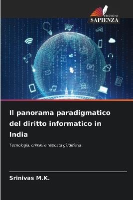 Il panorama paradigmatico del diritto informatico in India - Srinivas M K - cover