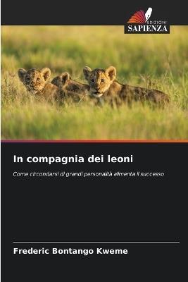 In compagnia dei leoni - Frederic Bontango Kweme - cover