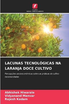 Lacunas Tecnológicas Na Laranja Doce Cultivo - Abhishek Hiwarale,Vidyanand Manvar,Rajesh Kadam - cover