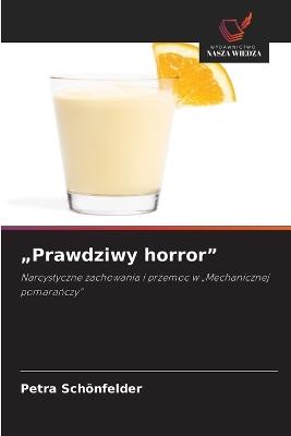 "Prawdziwy horror" - Petra Schönfelder - cover