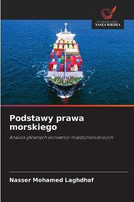 Podstawy prawa morskiego - Nasser Mohamed Laghdhaf - cover