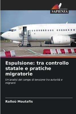 Espulsione: tra controllo statale e pratiche migratorie - Ralloù Moutafis - cover