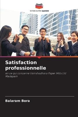Satisfaction professionnelle - Balaram Bora - cover