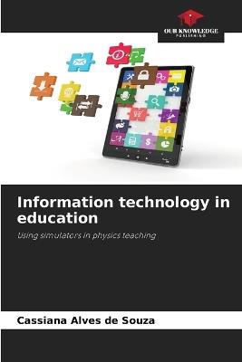 Information technology in education - Cassiana Alves de Souza - cover