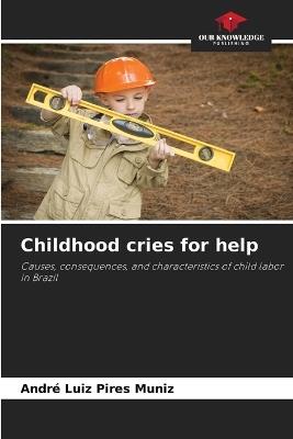 Childhood cries for help - André Luiz Pires Muniz - cover