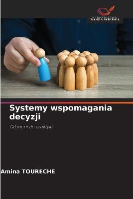 Systemy wspomagania decyzji - Amina Toureche - cover
