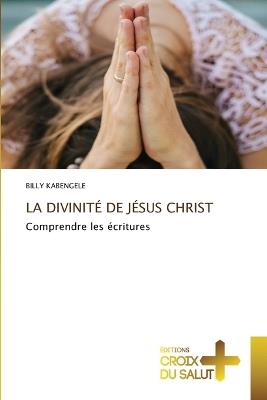 La Divinité de Jésus Christ - Billy Kabengele - cover