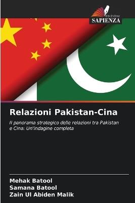 Relazioni Pakistan-Cina - Mehak Batool,Samana Batool,Zain Ul Abiden Malik - cover