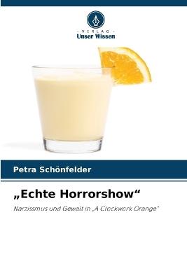 "Echte Horrorshow" - Petra Schönfelder - cover